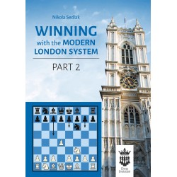 Winning with the Modern London System. Part 2 - Nikola Sedlak (K-5359)