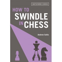 How to swindle in chess - Andrew Soltis (K-5863)