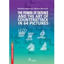 The Power Of Defense And The Art Of Counterattack In 64 Pictures: Untold Chess Secrets (K-5877)