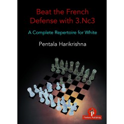 Beat the French Defense with 3. Nc3: A Complete Repertoire for White - Pentala Harikrishna (K-5951)