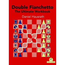 Double Fianchetto - The Ultimate Workbook - Daniel Hausrath (K-6067)