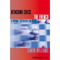 Attacking Chess: The French - Simon Williams (K-6215)