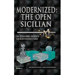 Modernized: The Open Sicilian - Z. Amanov, K. Kavutskiy (K-3672)