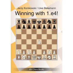 Winning with 1.e4! - Jerzy Konikowski, Uwe Bekemann (K-6133)
