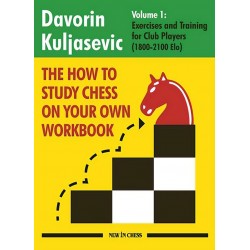 The How to Study Chess on Your Own Workbook - Vol. 1 - Davorin Kuljasevic (K-6217)