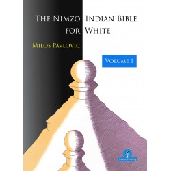 The Nimzo-Indian Bible for White - Vol. 1 - Milos Pavlovic (K-6326/1)