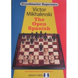 Grandmaster Repertoire 13 - The Open Spanish by Victor Mikhalevski ( K-3566 )