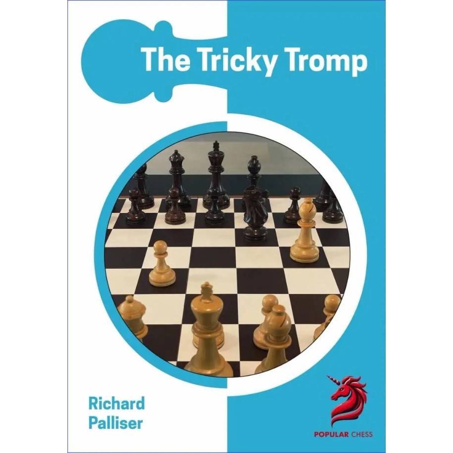 The Tricky Tromp. A combative repertoire for White - Richard Palliser (K-6416)
