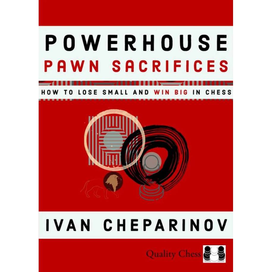 Powerhouse Pawn Sacrifices - Ivan Cheparinov (K-6463)