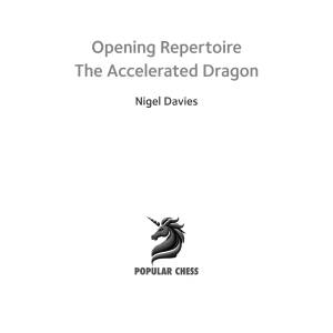 Chess Opening Repertoire: Accelerated Dragon - Nigel Davies (K-6441)