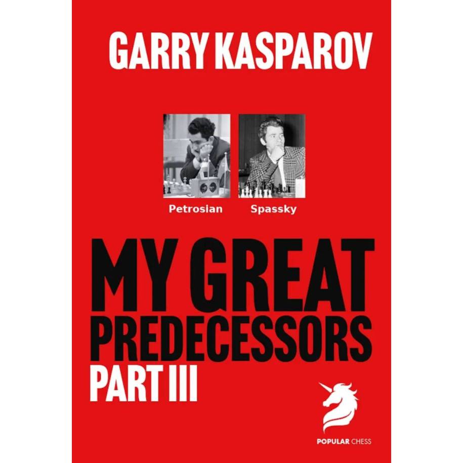 My Great Predecessors 3 | Petrosian | Spassky - Garry Kasparov (K-6507/3)