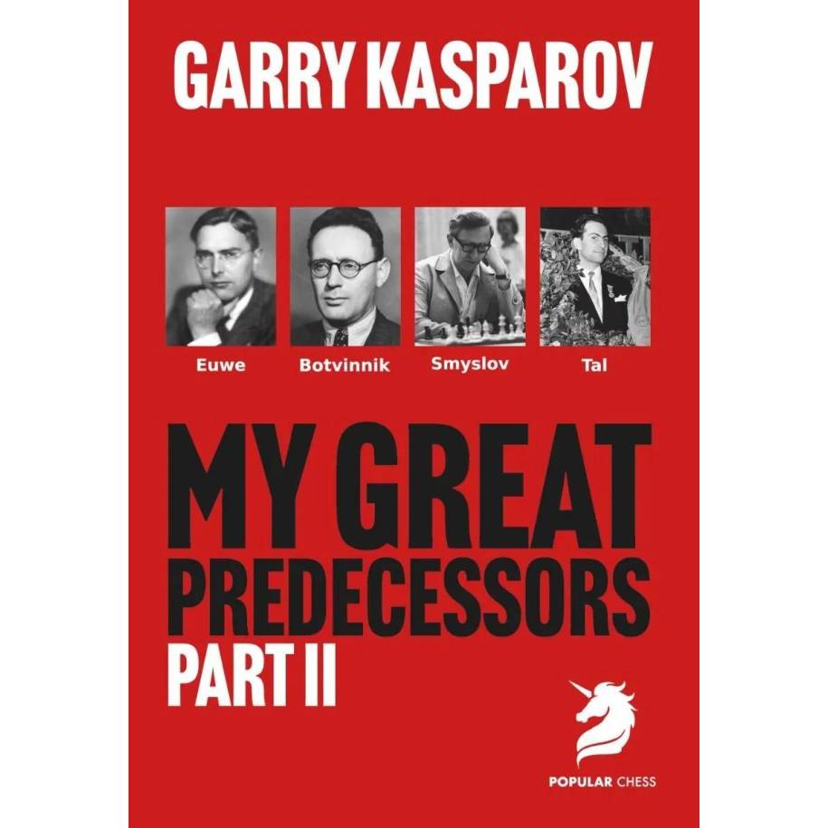 My Great Predecessors 2 | Euwe | Botvinnik | Smyslov | Tal - Garry Kasparov (K-6507/2)