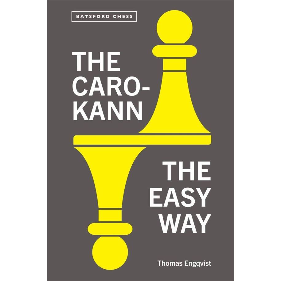 The Caro-Kann The Easy Way - Thomas Engqvist (K-6341)