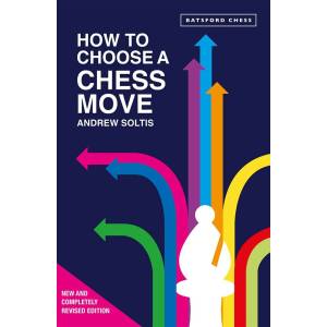 How to Choose a Chess Move (2. edition) - Andrew Soltis (K-6407)