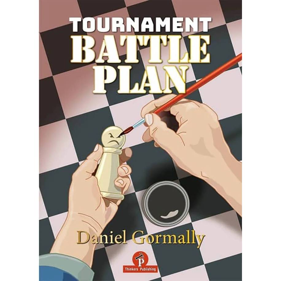 Tournament Battleplan - Daniel Gormally (K-6445)