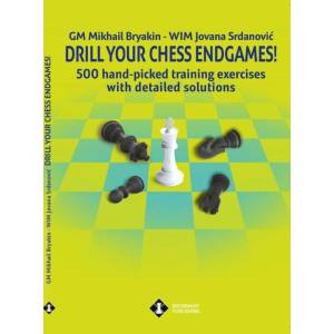 Drill Your Chess Endgames! - M. Bryakin, J. Srdanovic (K-6466)