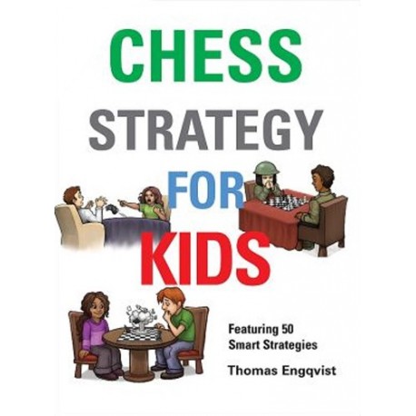 Thomas Engqvist - Chess Strategy for Kids (K-5112)