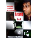Alexander Khalifman - Opening for White according to Anand 1.e4, Vol. 10 K-421/10