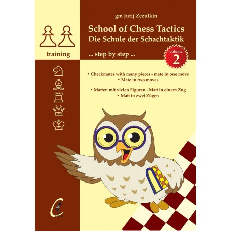 GM J. Zezulkin - School of Chess Tactics. Step by Step vol. 2 (K-5126/2)
