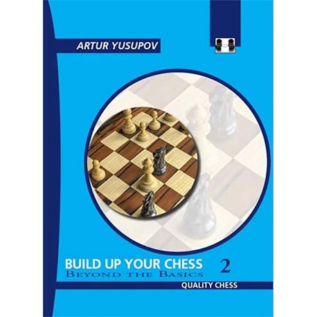 Build up your Chess 2 - Artur Yusupov ( K-2267/2 )