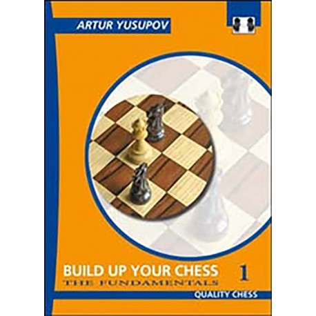 Build up your Chess 1 - Artur Yusupov ( K-2267/1 )