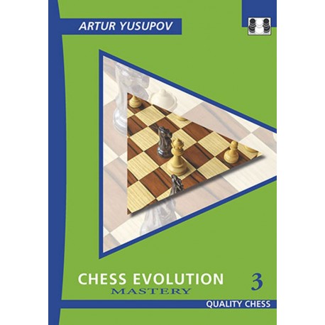 Artur Yusupov - "Chess Evolution 3 - Mastery" (K-3467/3)