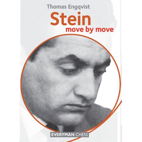Thomas Engqvist - Stein: Move by Move. Learn from the Games of a Chess Legend (K-5156)