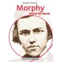 Zenon Franco - Morphy: Move by Move. Learn from te Games of a Chess Legend (K-5155)