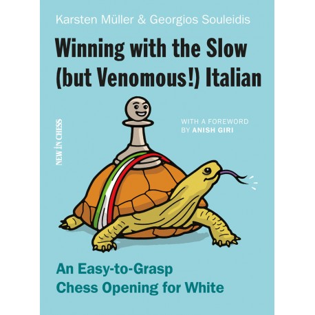 Winning with the Slow (but Venomous!) Italian An Easy-to-Grasp Che