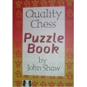 The Quality Chess Puzzle Book - by John Shaw ( K-3367 )
