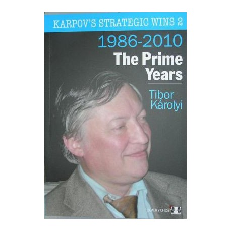 Karpov's Strategic Wins 2 - The Prime Years by Tibor Karolyi ( K-3430/2 )