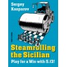 Sergey Kasparov - Steamrolling the Sicilian. Play for a Win with 5.f3! (K-3610)