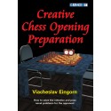 EINGORN VIACHESLAW - Creative Chess Openings Preparation