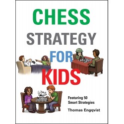 Chess Strategy for Kids by Thomas Engqvist (K-5329)