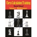 Chess Calculation Training Volume 1: Middlegames by Romain Edouard (K-5312)