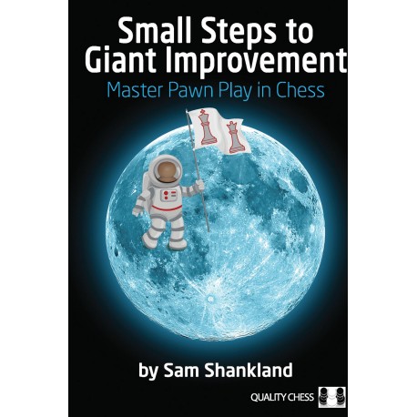 Small Steps to Giant Improvement by Sam Shankland (K-5382)