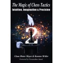 The Magic of Chess Tactics 2: Intuition, Imagination & Precision by Claus Dieter Meyer, Klaus Müller (K-5411)