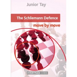 The Schliemann Defence: Move by Move by Junior Tay (K-5415)
