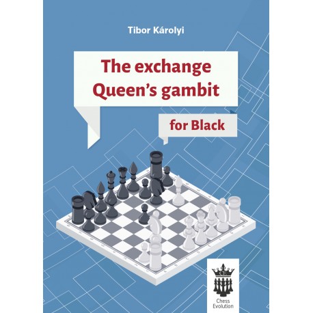 The Exchange Queen's Gambit for Black by Tibor Károlyi (K-5422)