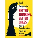 BETTER THINKING, BETTER CHESS by Joel Benjamin (K-5553)