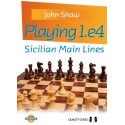 John Shaw - Playing 1.e4 - Sicilian Main Lines (K-5399)