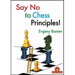 Evgeny Bareev - "Say No to Chess Principles!" (K-5667)