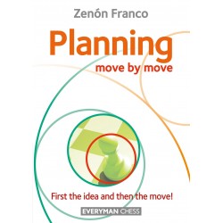 Zenón Franco - Planning: Move by Move - First the idea and then the move! (K-5716)