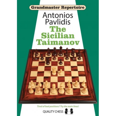 Antonios Pavlidis - The Sicilian Taimanov: Tired of Bad Positions? Try the Main Lines! (K-5662)