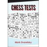 Mark Dvoretsky - Chess Tests: Reinforce Key Skills and Knowledge (K-5755)