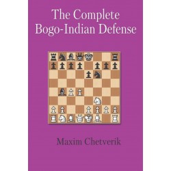 The Complete Bogo-Indian Defense - Maxim Chetverik (K-5790)