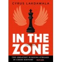 In the Zone: The Greatest Winning Streaks in Chess History - Cyrus Lakdawala (K-5831)